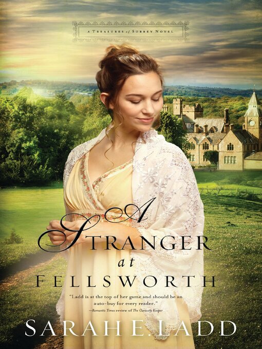 Title details for A Stranger at Fellsworth by Sarah E. Ladd - Available